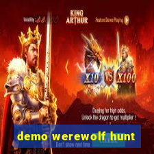 demo werewolf hunt